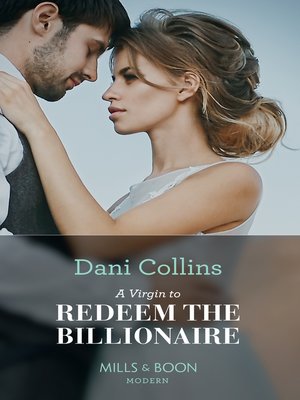 cover image of A Virgin to Redeem the Billionaire